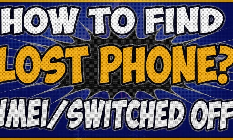 How To Find Lost Phone If It Is Switched Off-How To Find Lost Phone If It Is Switched Off